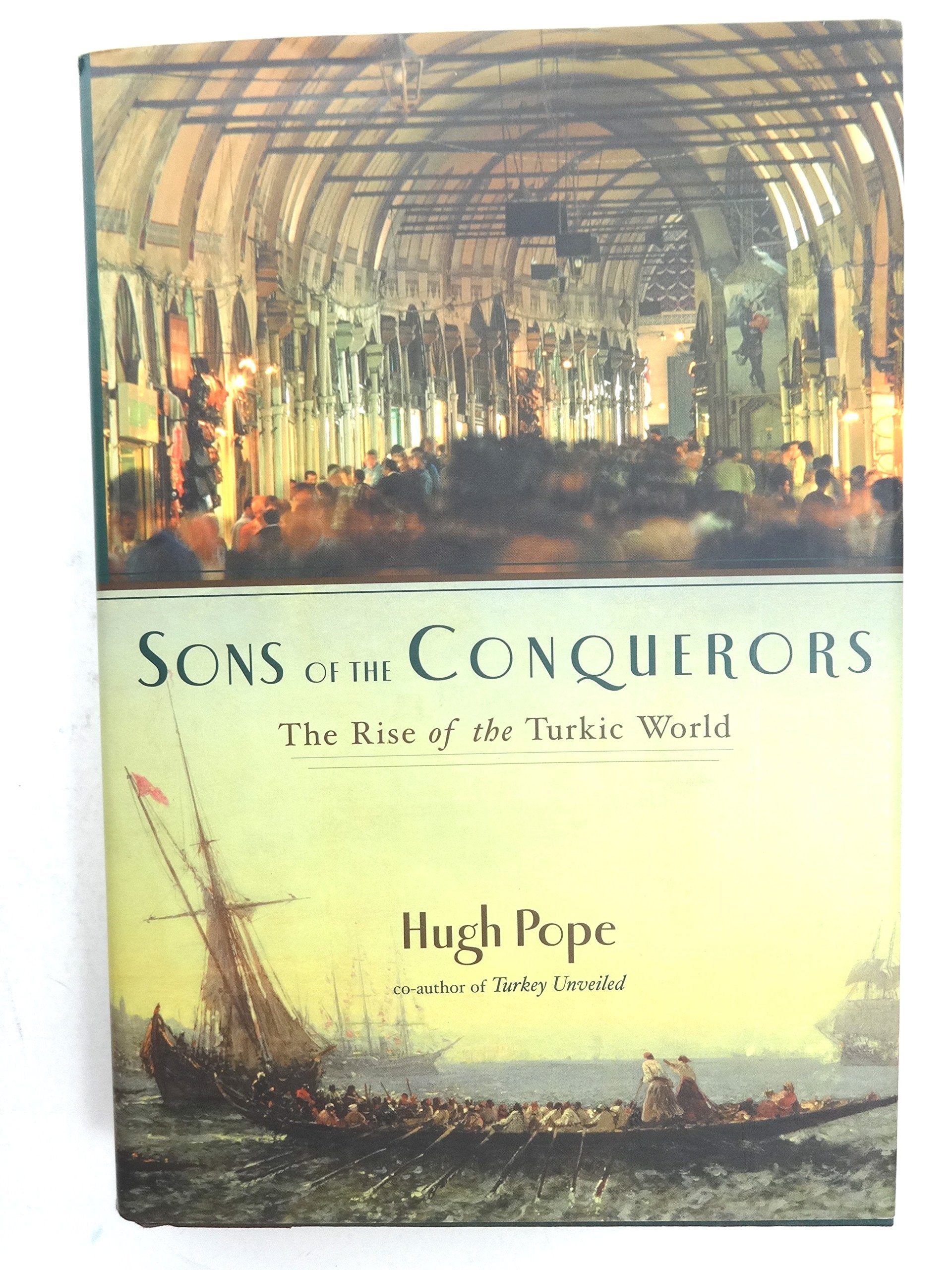 Sons Of The Conquerors: The Rise of the Turkic World Social Sciences