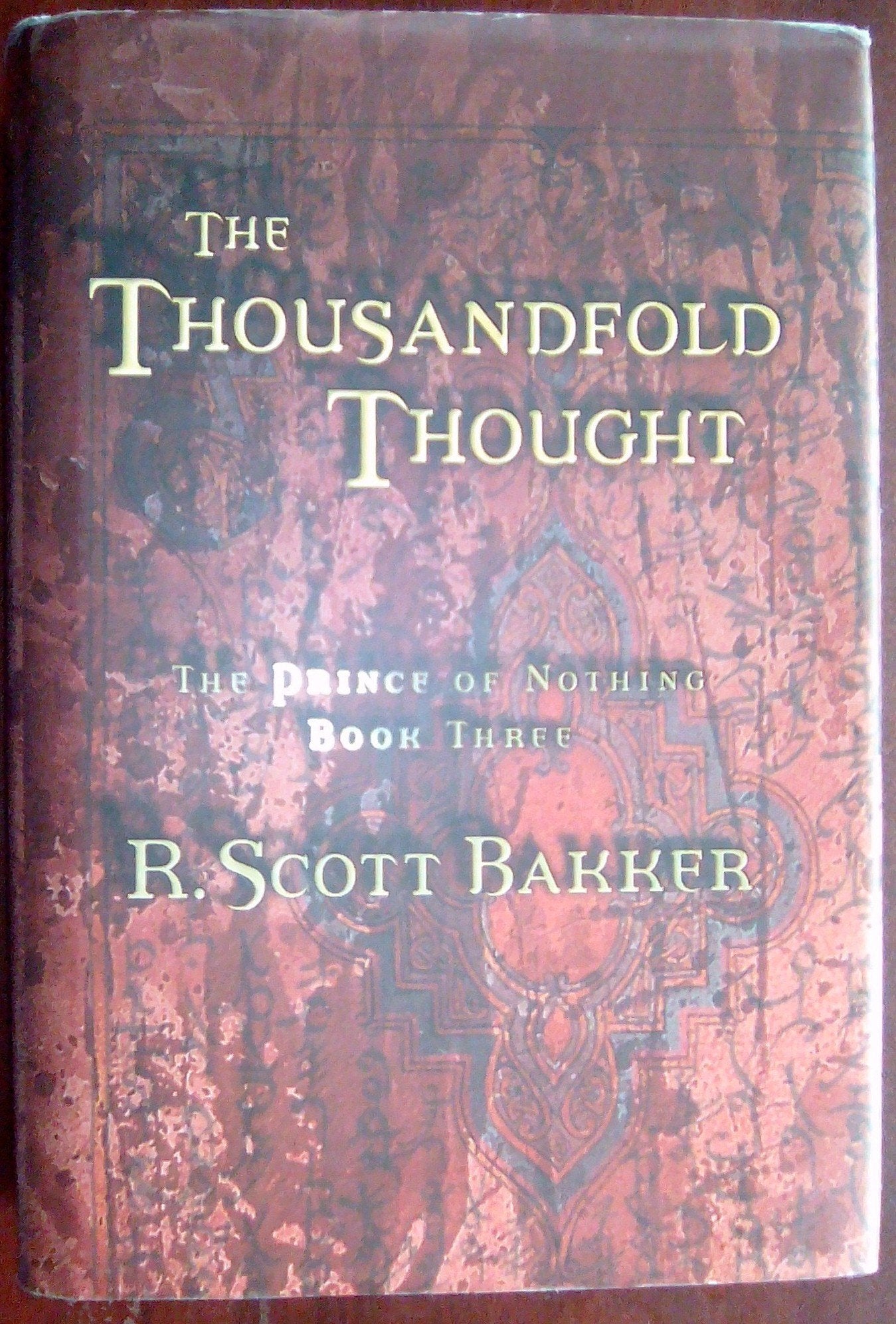The Thousandfold Thought: The Prince of Nothing, Book Three Contemporary literature