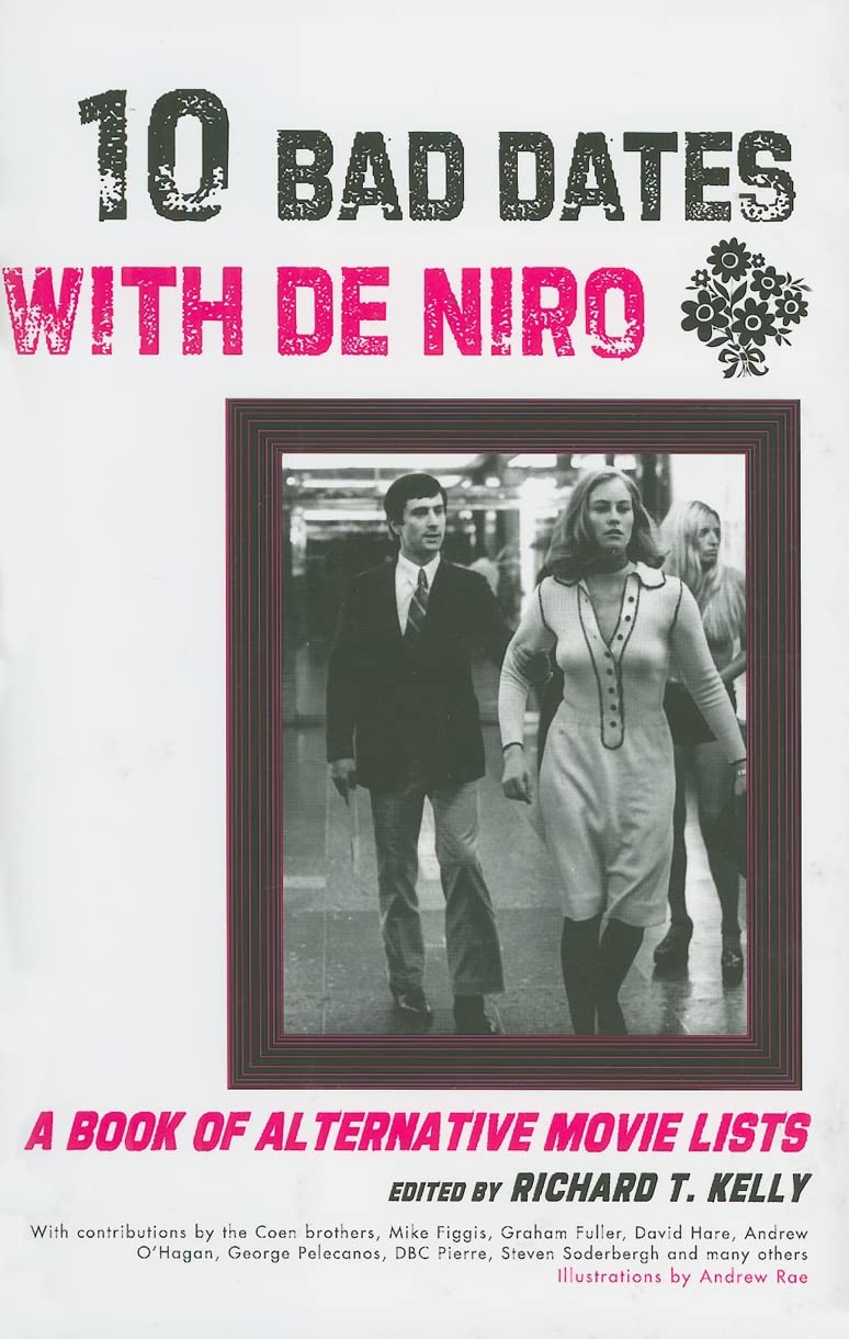 Ten Bad Dates with de Niro: A Book of Alternative Movie Lists Contemporary literature