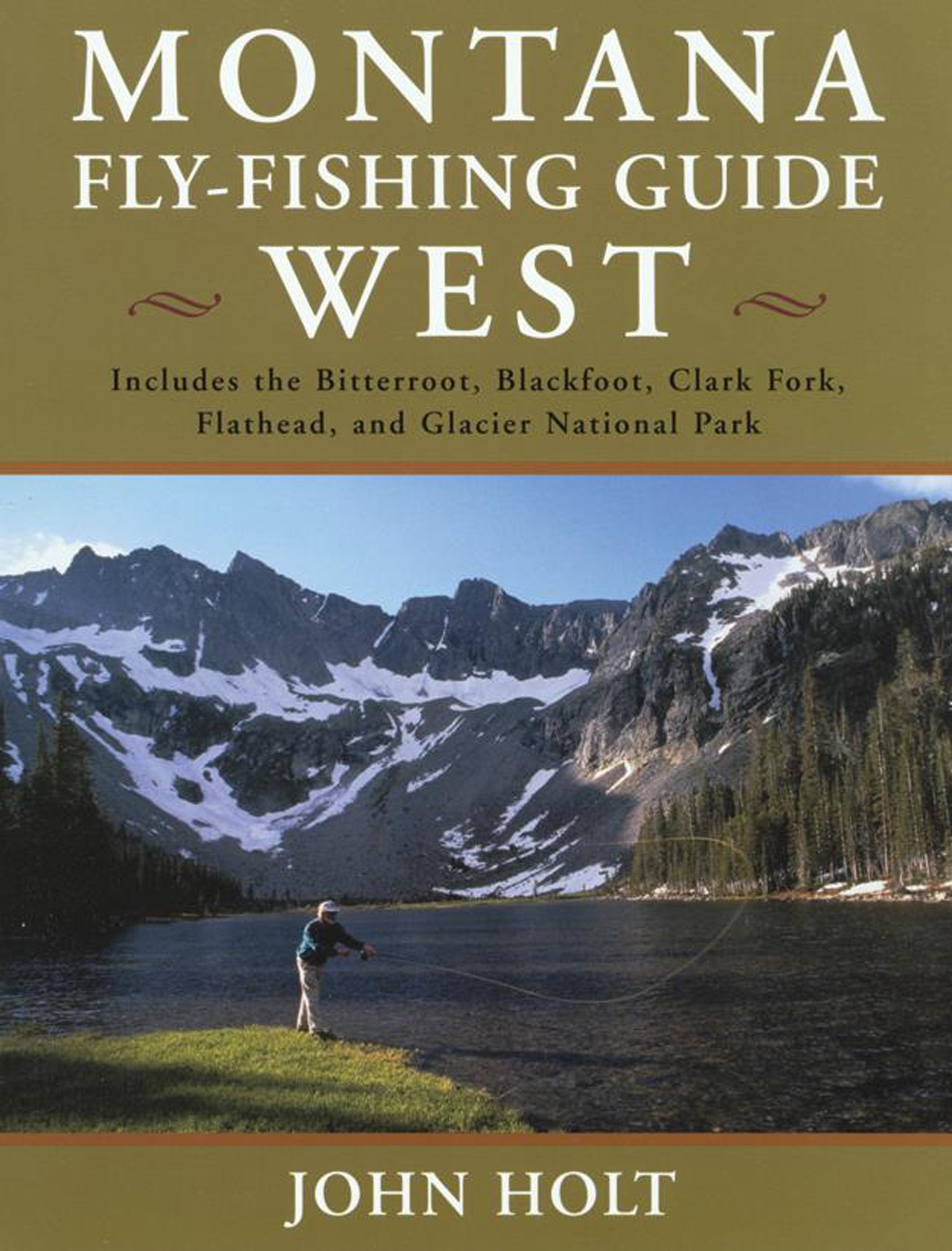 Montana Fly Fishing Guide: West of the Continental Divide Learning & Reference