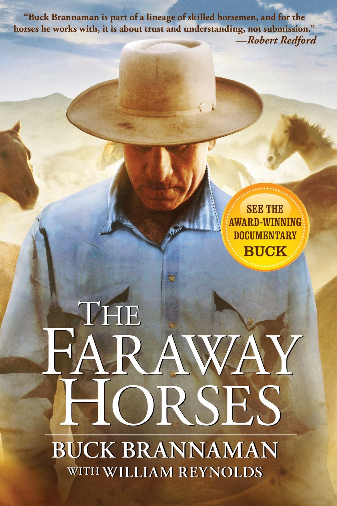The Faraway Horses: The Adventures and Wisdom of One of America's Most Renowned Horsemen Memories