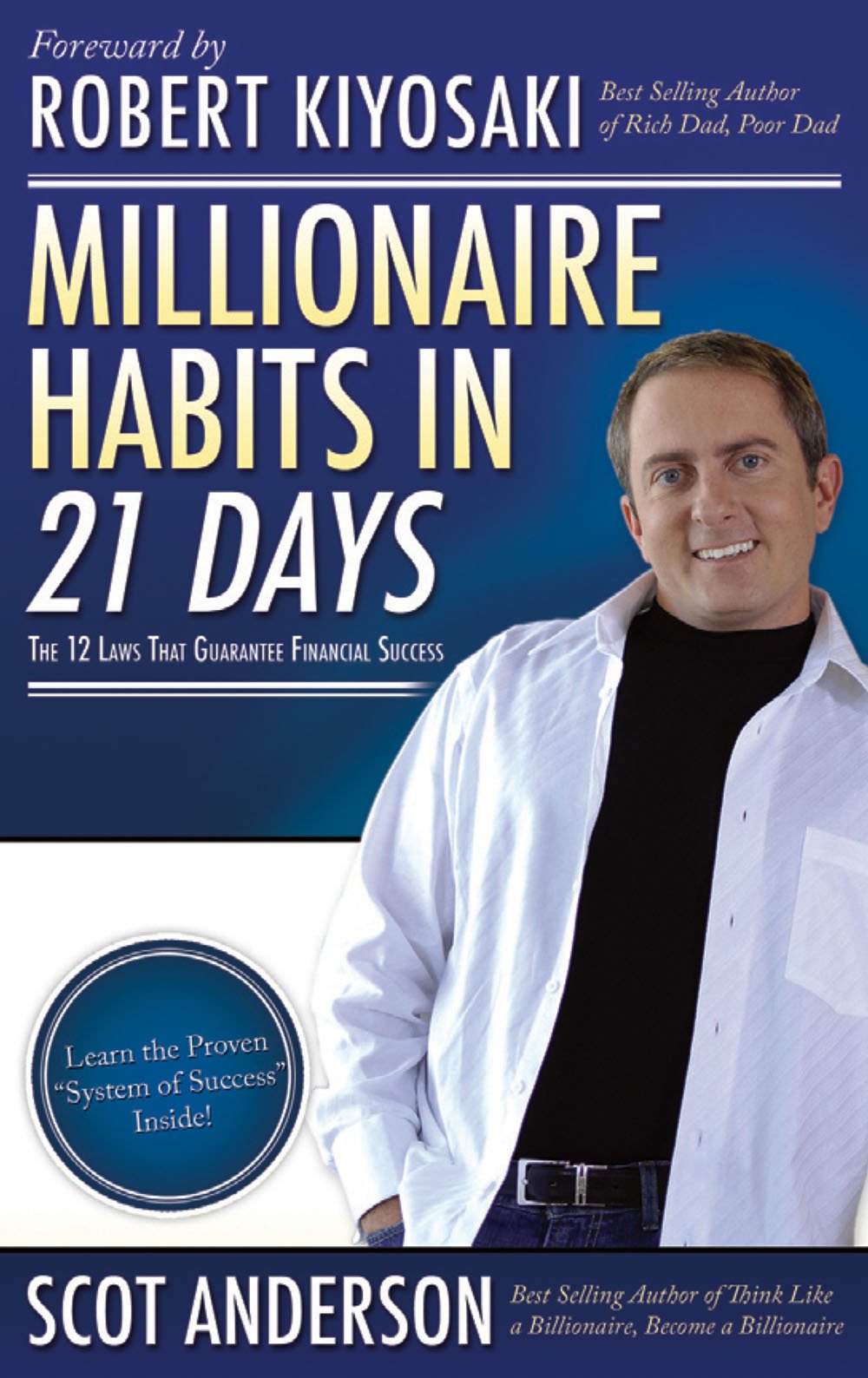 Millionaire Habits in 21 Days: The 12 Laws That Guarantee Financial Success Business & Technology
