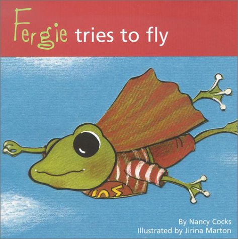 Fergie Tries to Fly (Adventures of Fergie) Books