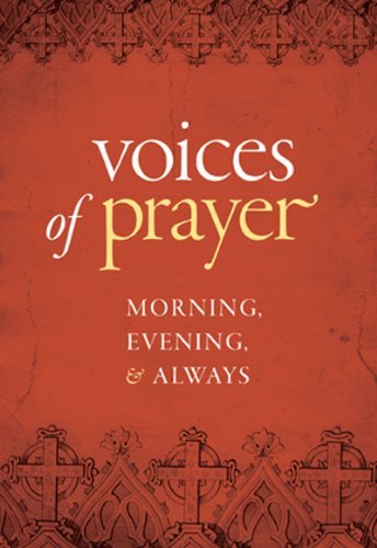 Voices of Prayer: Morning, Evening & Always: Morning, Evening and Always Social Sciences