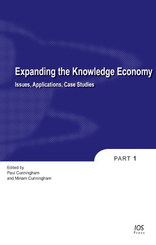 Expanding the Knowledge Economy: Issues, Applications, Case Studies (Information and Communication Technologies and the Knowledge Economy, Band 4) Computer Science