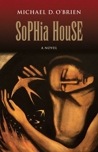 Sophia House: A Novel (Children of the Last Days S.) Contemporary literature