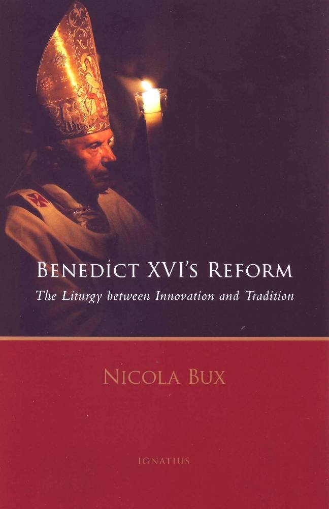 Benedict XVI's Reform: The Liturgy Between Innovation and Tradition Religion & Esotericism