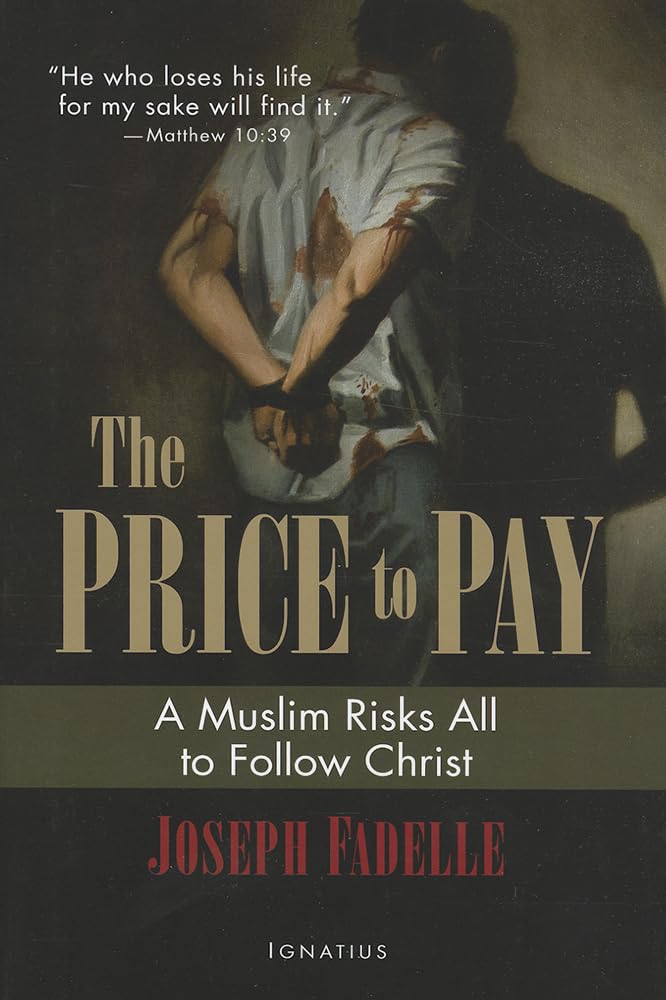 The Price to Pay: A Muslim Risks All to Follow Christ Politics & Society
