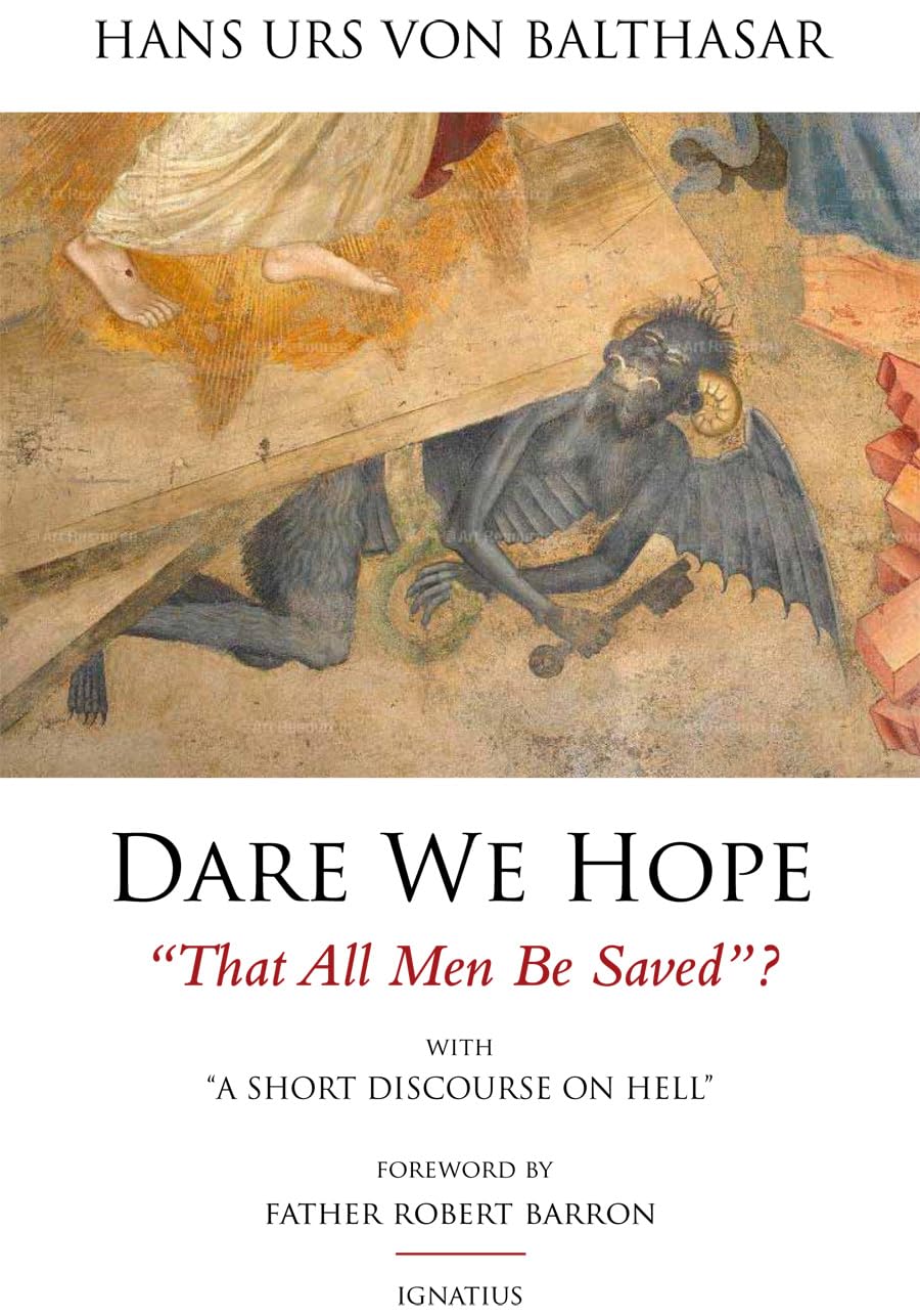Dare We Hope That All Men Be Saved?: With a Short Discourse on Hell - 2nd Edition Social Sciences