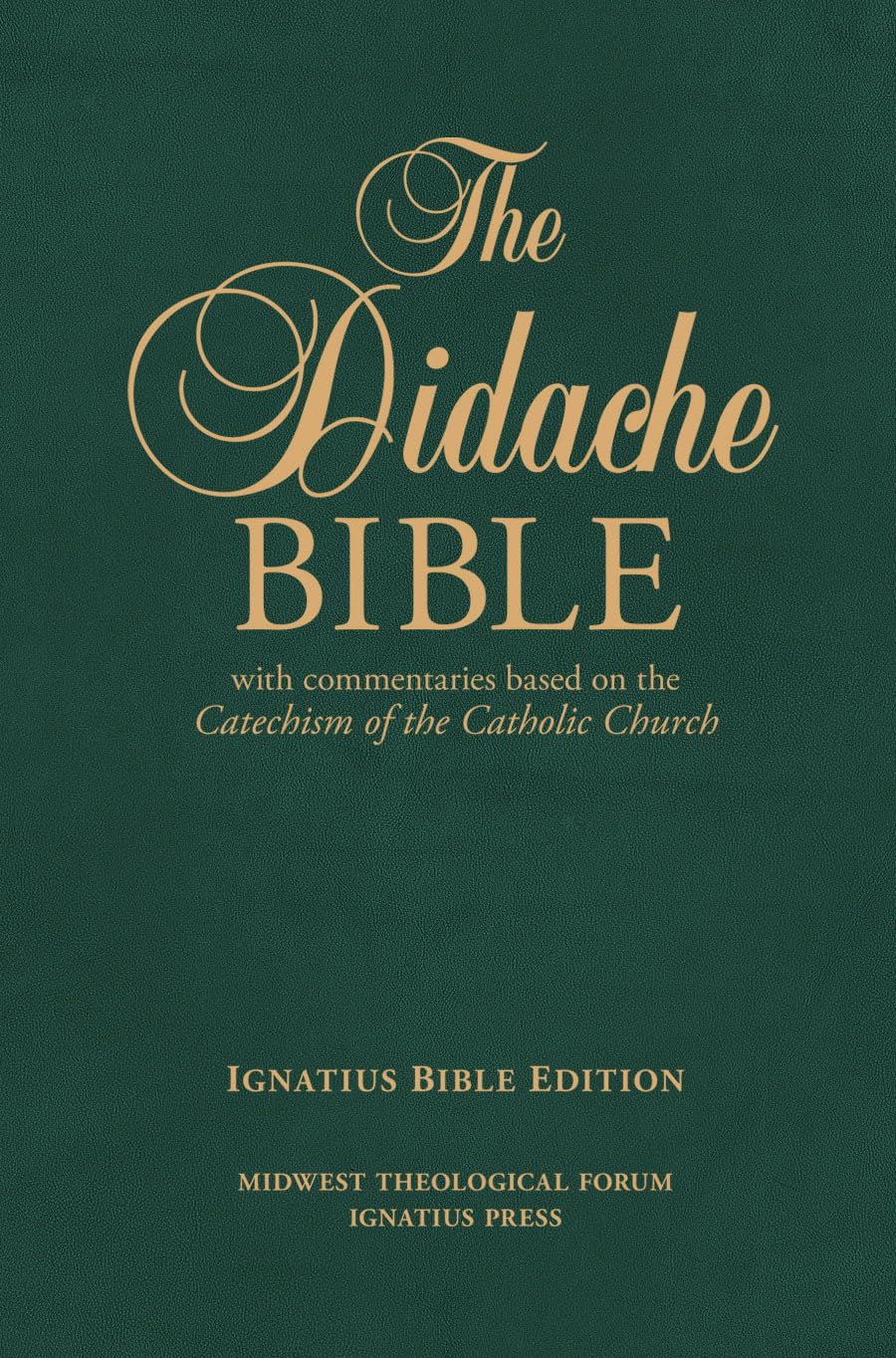 Holy Bible: The Didache Bible With Commentaries Based on the Catechism of the Catholic Church, Ignatius Edition Religion & Esotericism