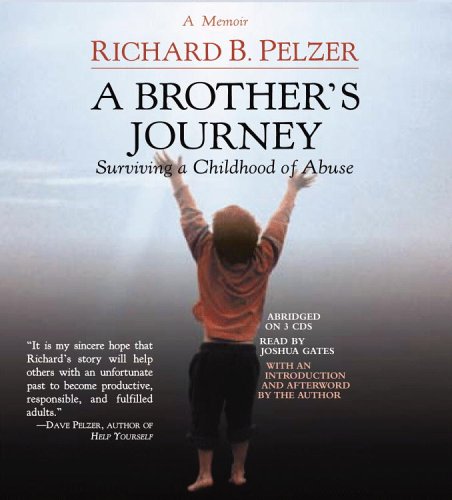 A Brother's Journey: Surviving a Childhood of Abuse Psychology