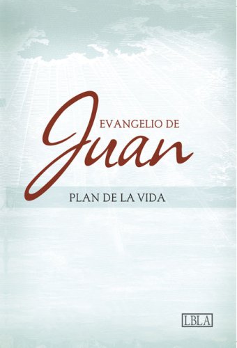 LBLA Plan de la Vida / Gospel of John: La Biblia de las Americas, El Evangelio segun San Juan / LBLA The Gospel according to St. John Religion & Esotericism