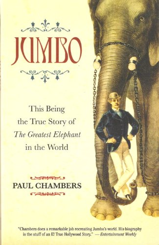 Jumbo: The Greatest Elephant in the World Memories