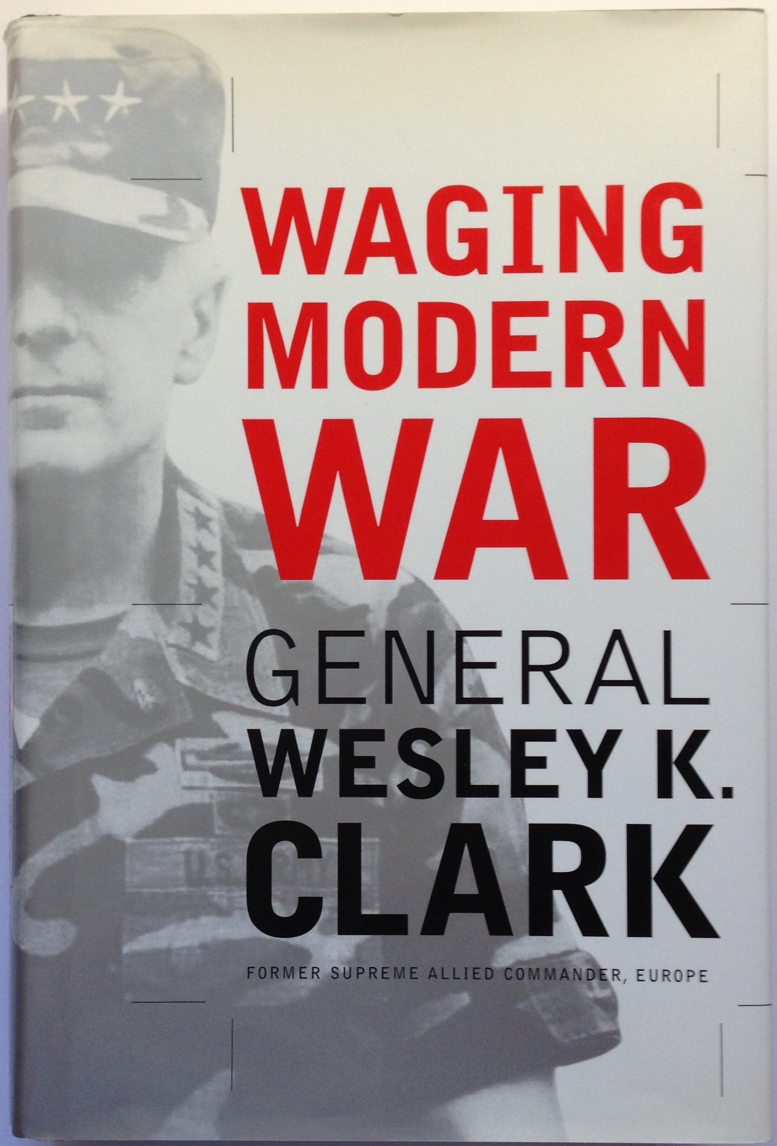 Waging Modern War Bosnia, Kosovo, And The Future Of Combat Politics & History