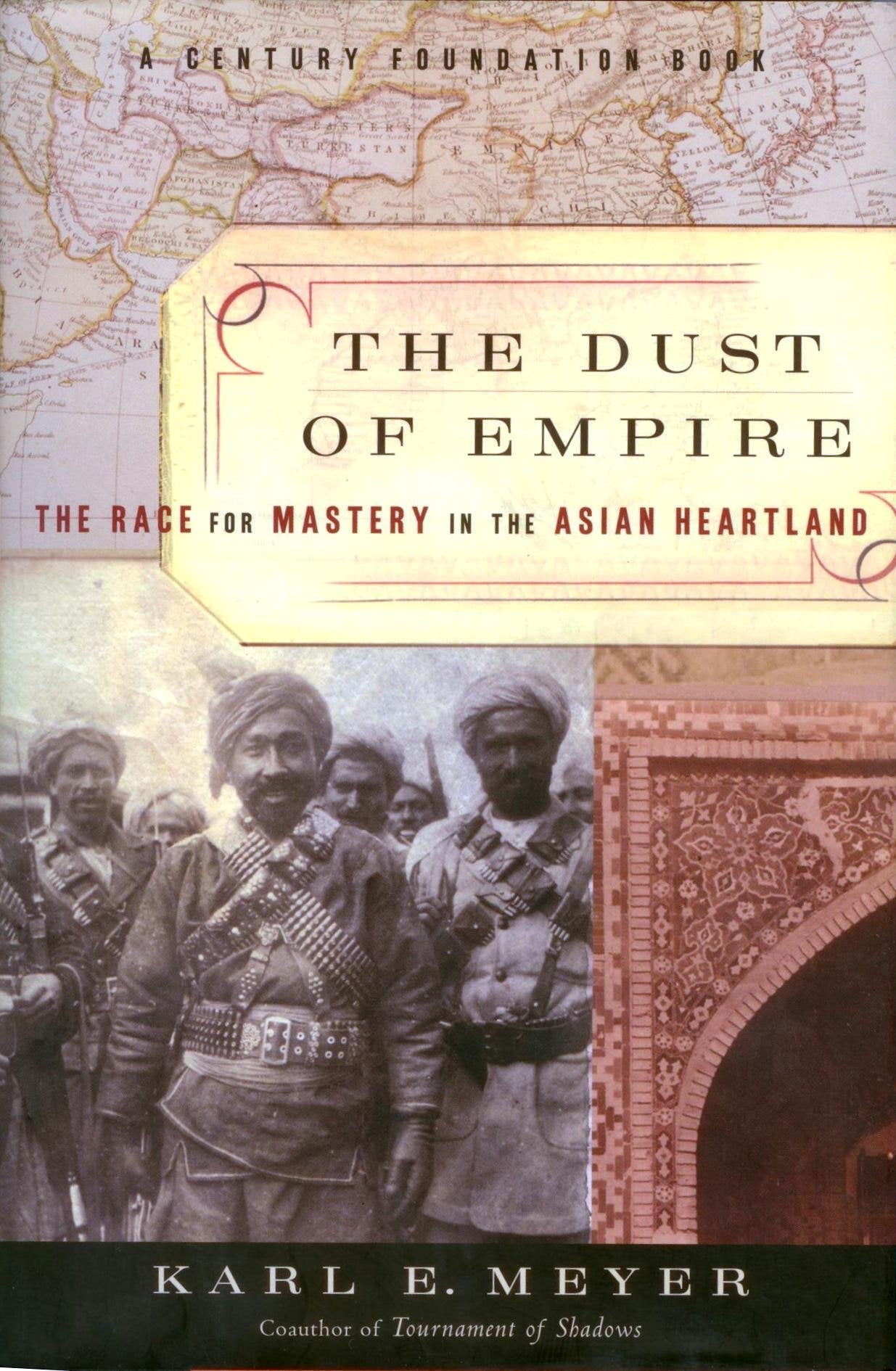 The Dust Of Empire: The Race For Mastery In The Asian Heartland Social Sciences