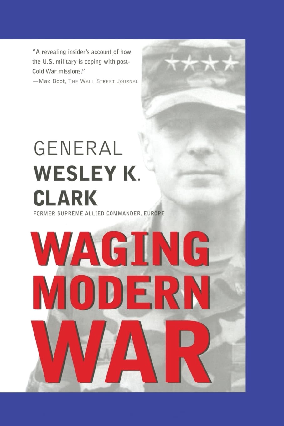 Waging Modern War: Bosnia, Kosovo, and the Future of Conflict Social Sciences