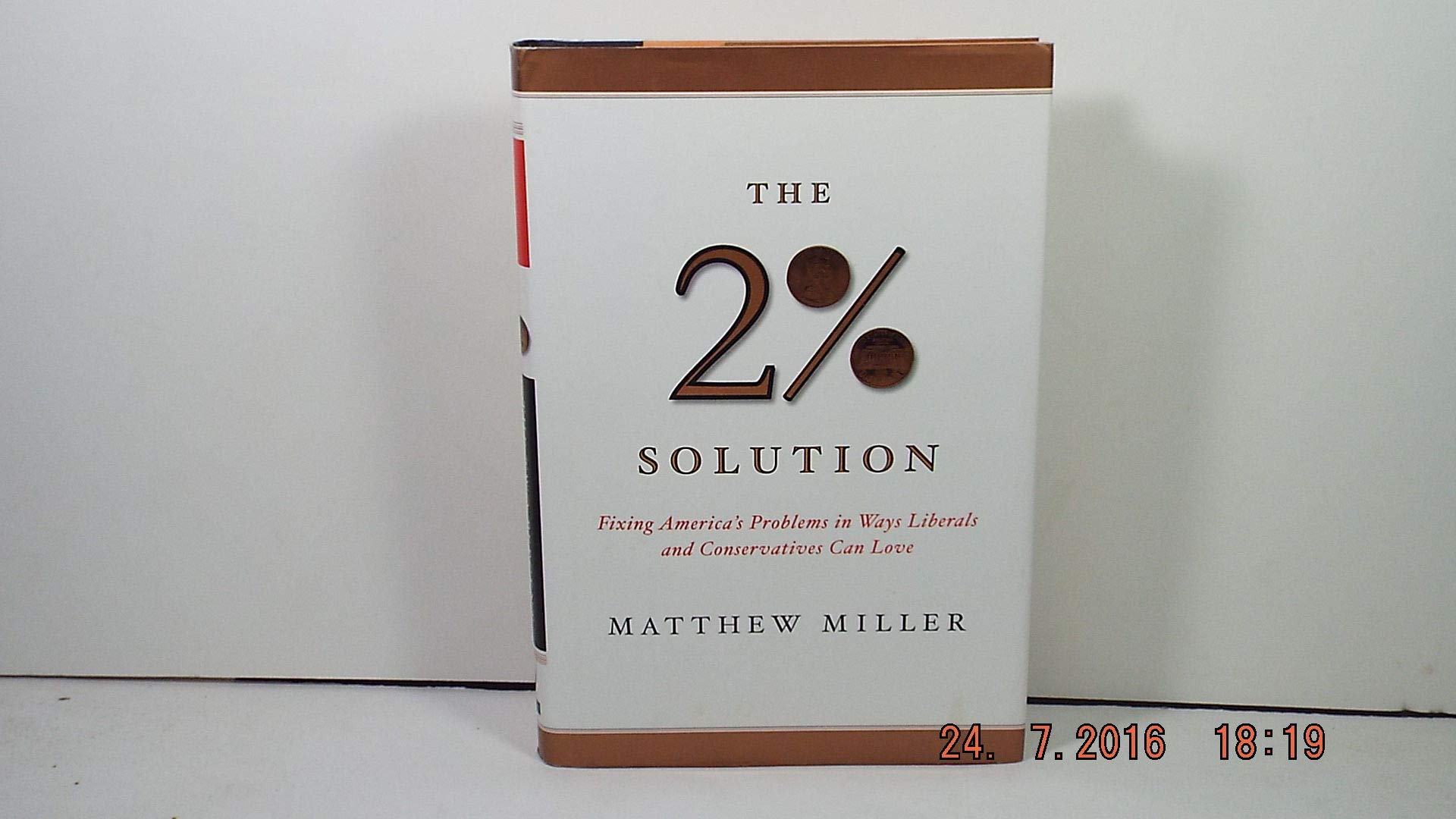 The Two Percent Solution: Fixing America's Problems In Ways Liberals And Conservatives Can Love Business, Finance & Career