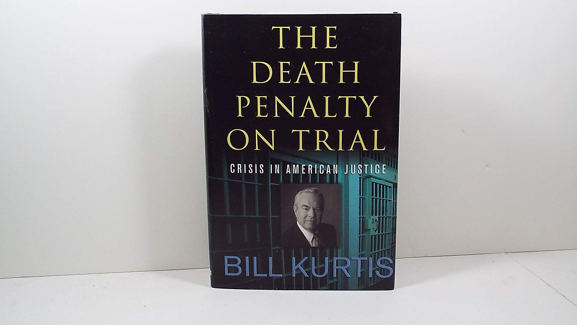 The Death Penalty on Trial: Crisis in American Justice book