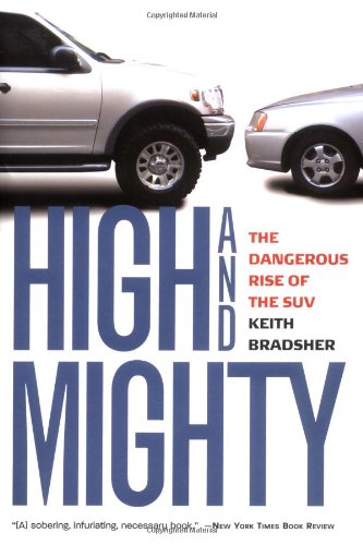 High and Mighty: The Dangerous Rise of the SUV Business, Finance & Career