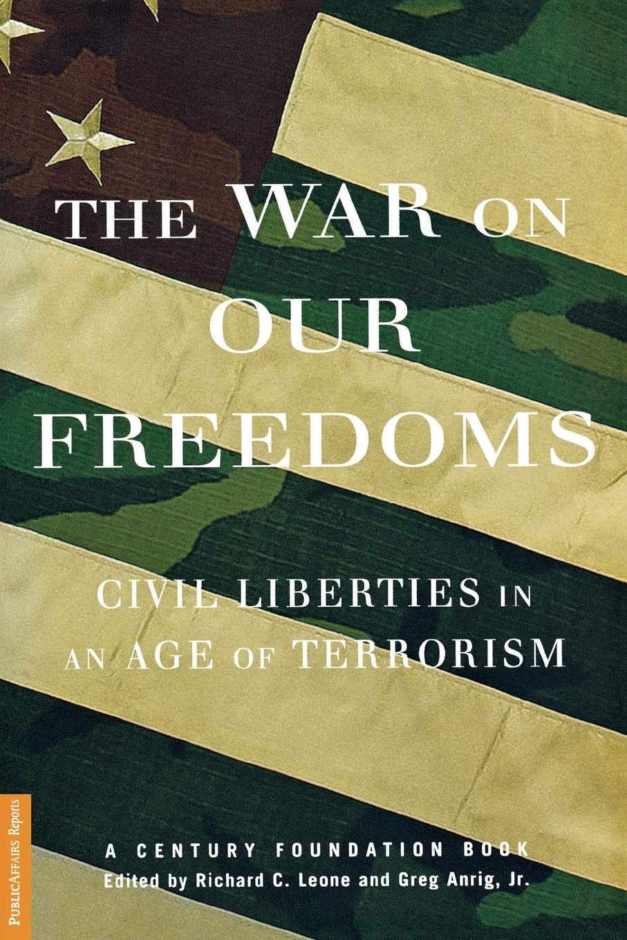 The War On Our Freedoms: Civil Liberties In An Age Of Terrorism Law