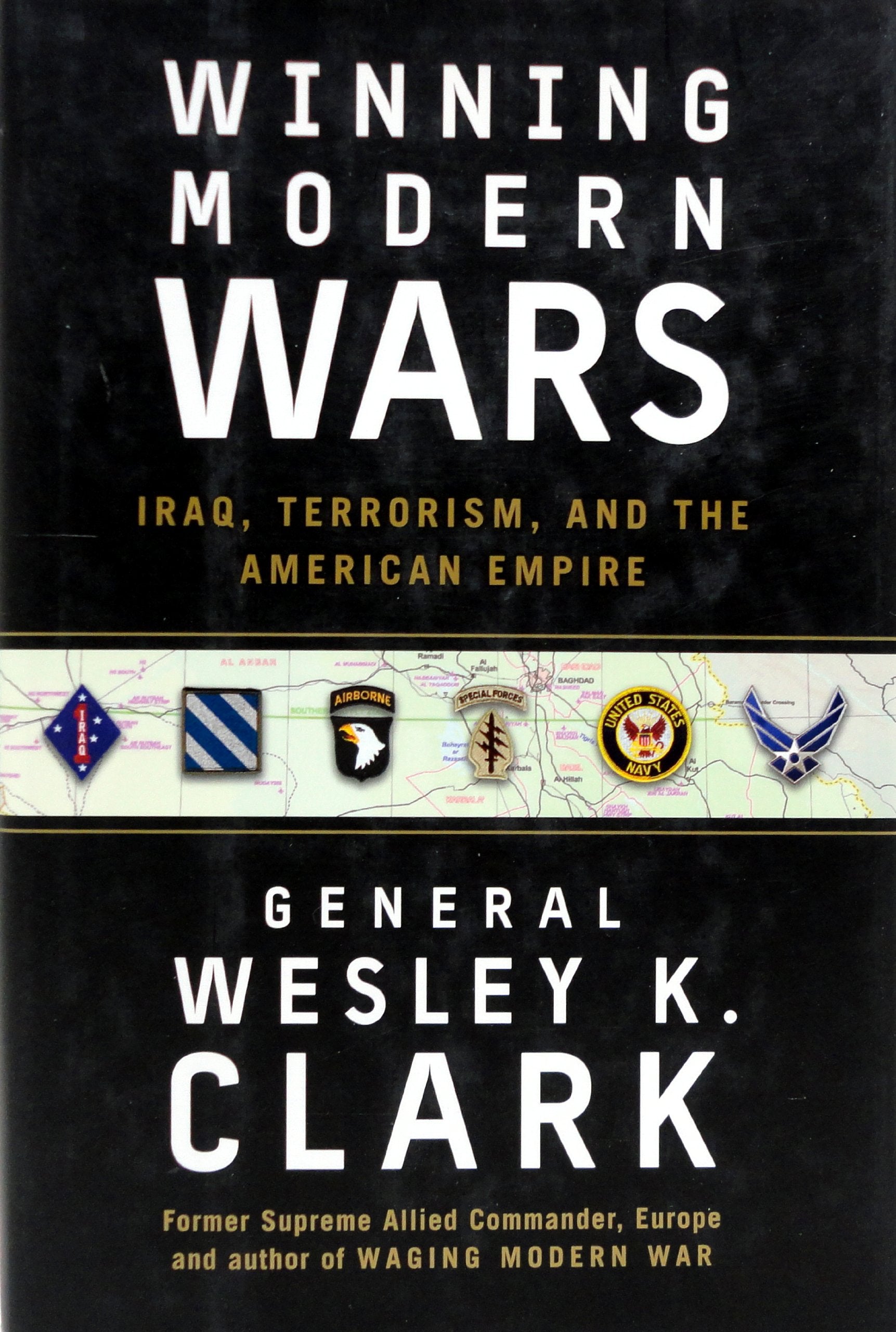 Winning Modern Wars: Iraq, Terrorism And The American Empire Law