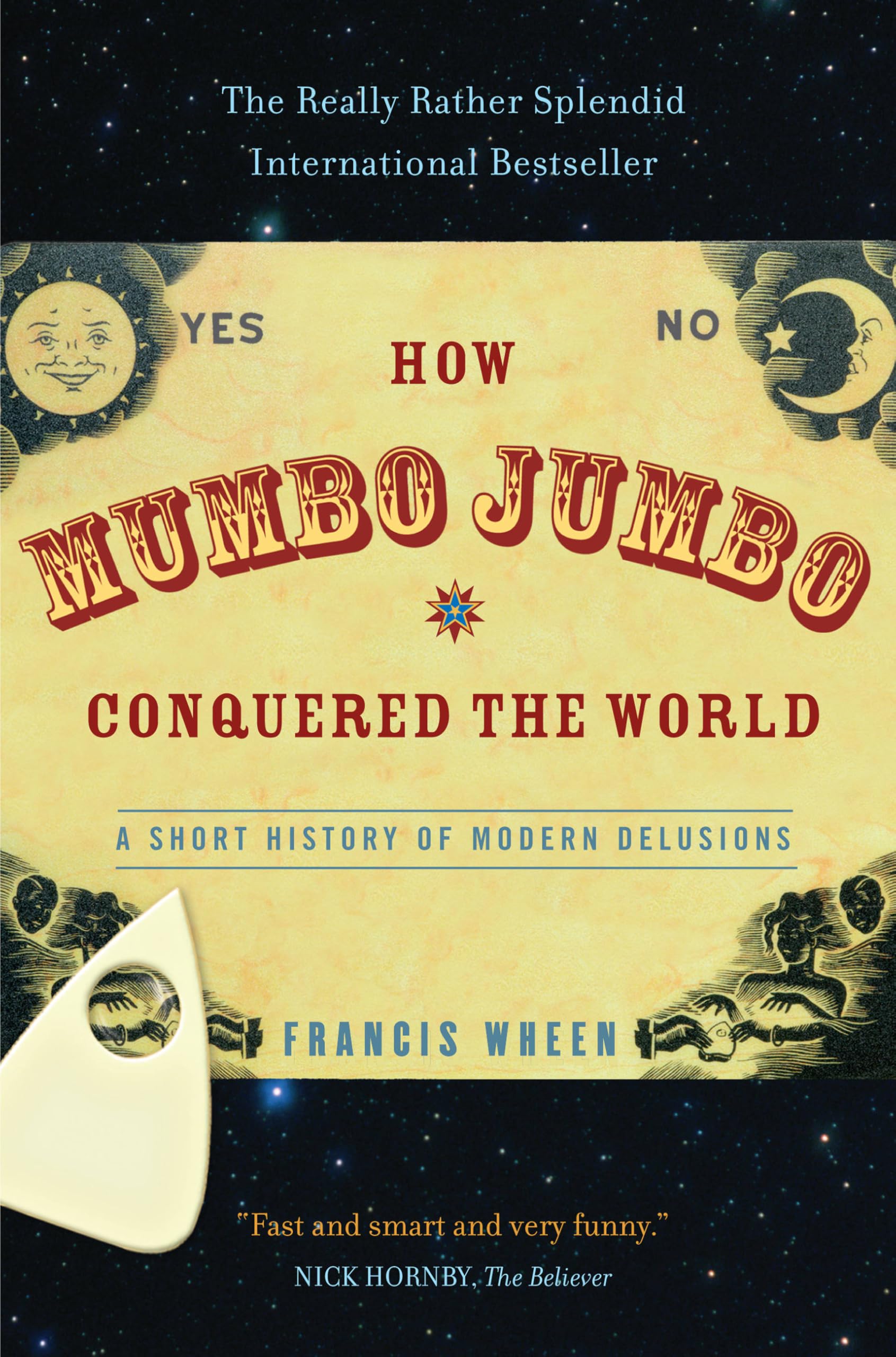 How Mumbo-Jumbo Conquered the World: A Short History of Modern Delusions Law