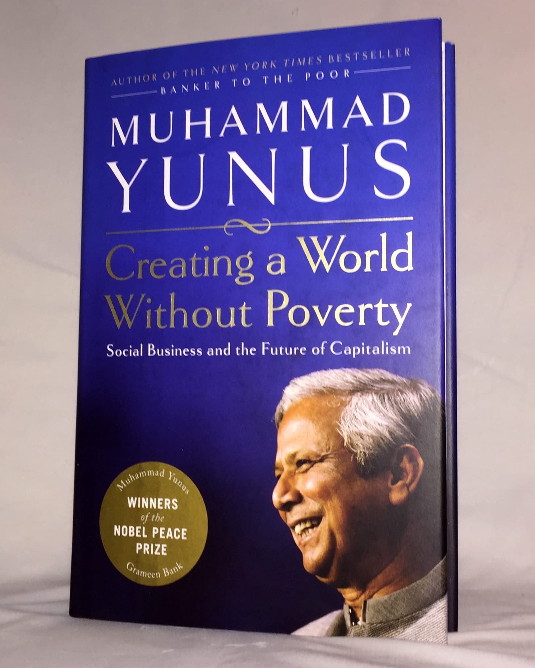 Creating a World Without Poverty: Social Business and the Future of Capitalism: Social Business and the Future of Capitalism. Winner of the Corine - Internationaler Buchpreis; FOCUS Zukunftspreis 2008 Law
