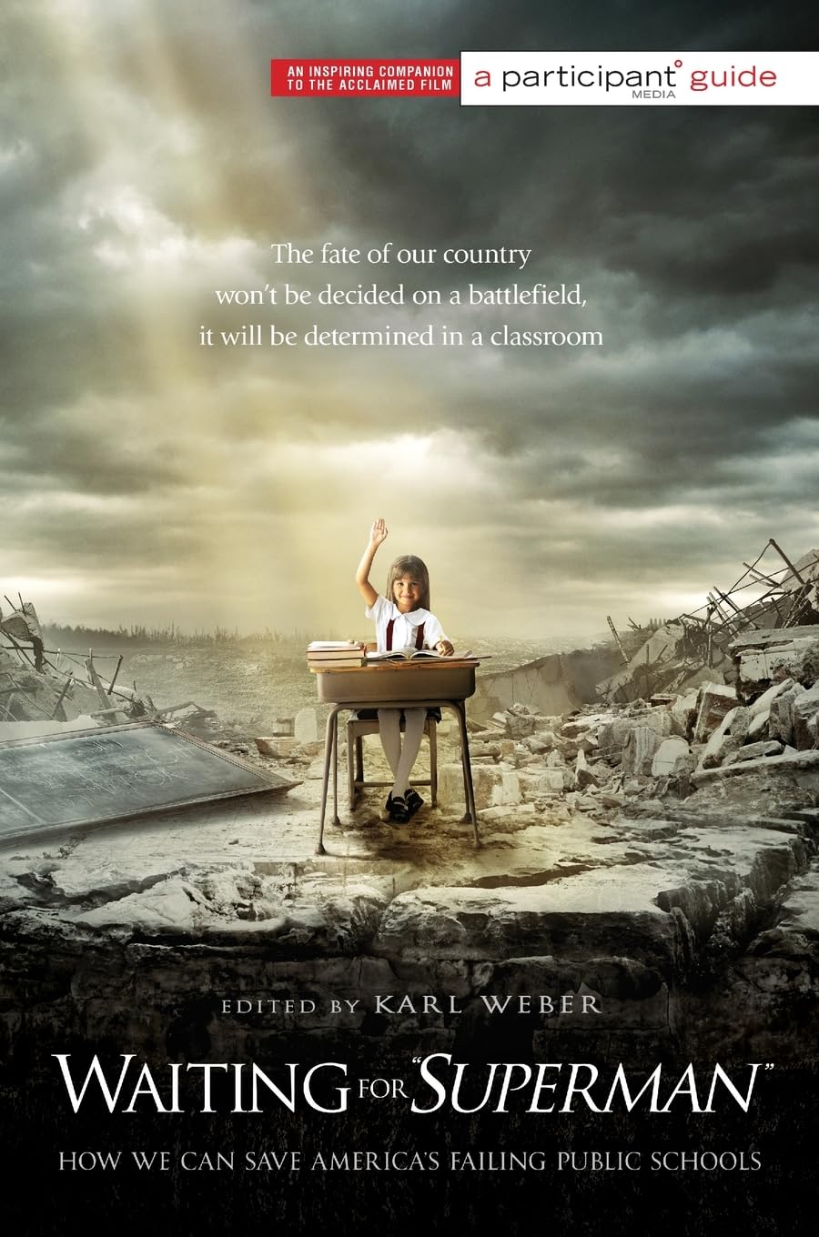 Waiting for ""SUPERMAN"": How We Can Save America's Failing Public Schools book