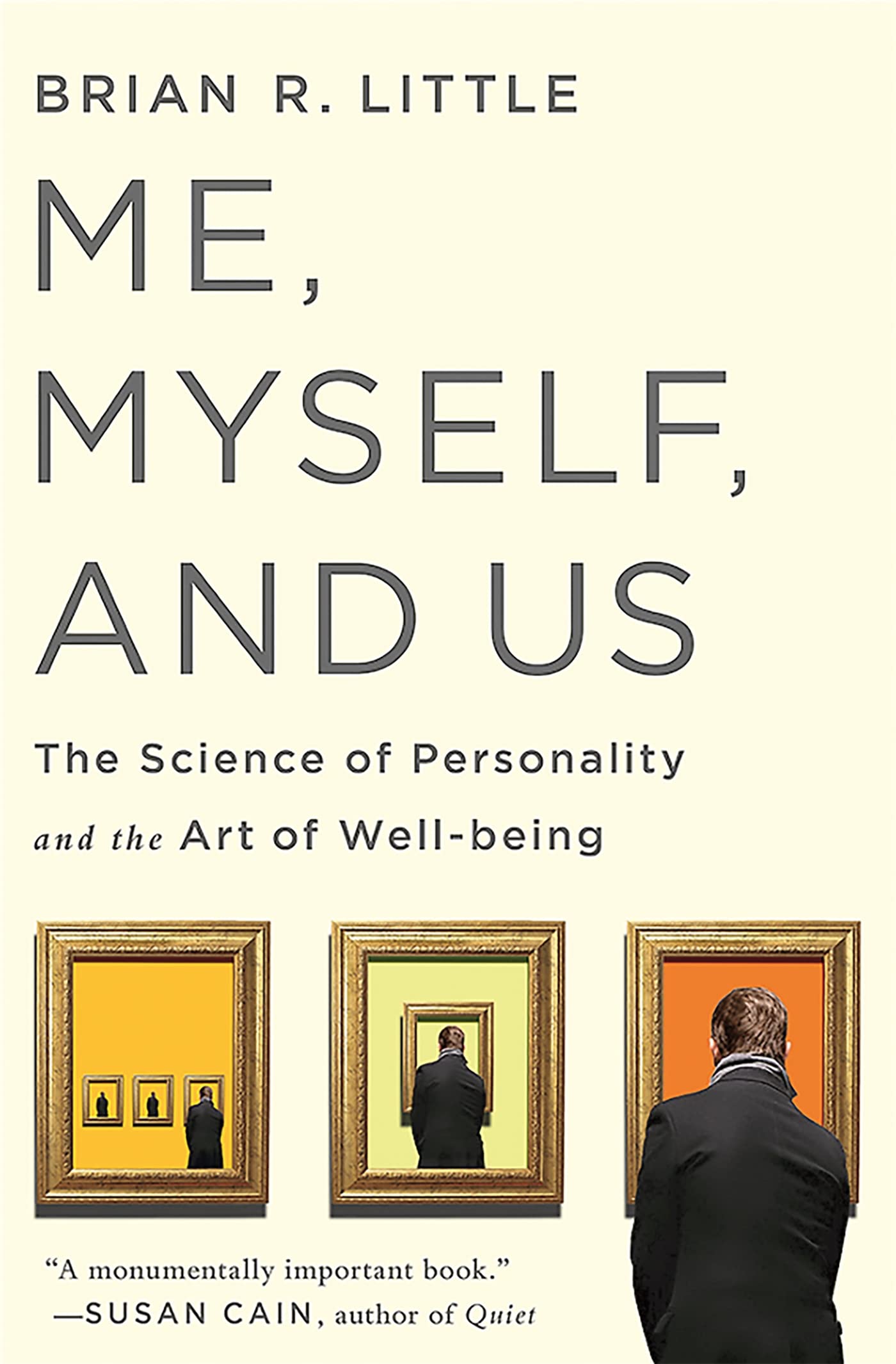 Me, Myself, and Us: The Science of Personality and the Art of Well-Being Business, Finance & Career