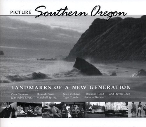 Picture Southern Oregon: Landmarks of a New Generation book