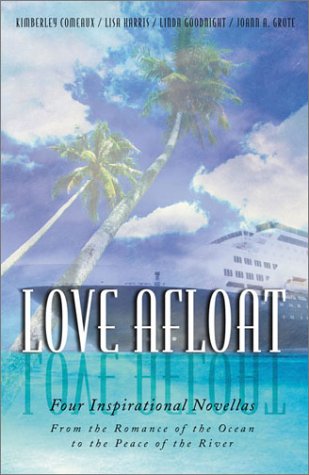 Love Afloat: Drifting Hearts Find Safe Harbor in Four Romantic Novellas Contemporary Romance