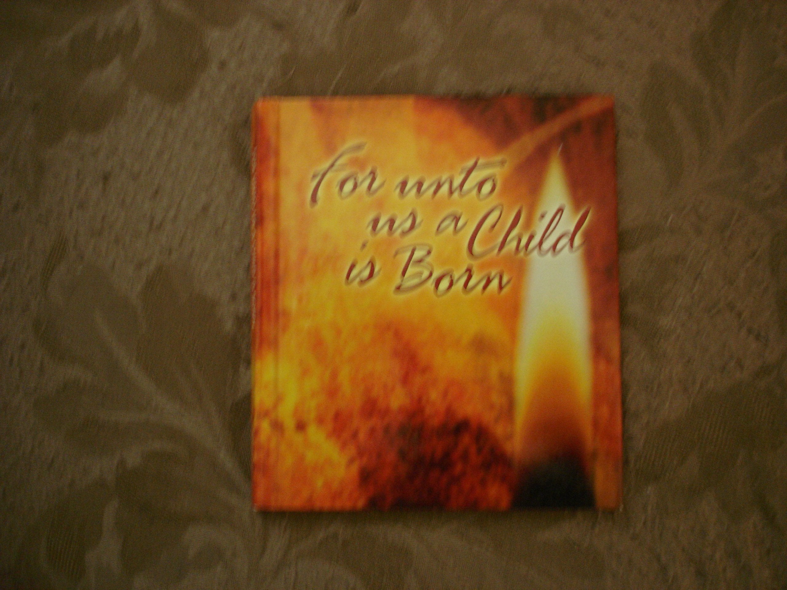 For Unto Us a Child Is Born: Cover 1 Religion & Esotericism