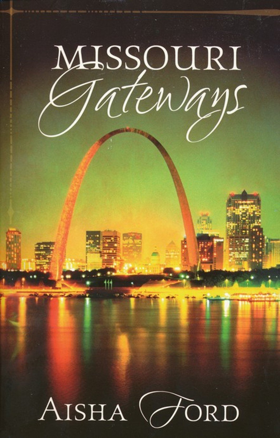 Missouri Gateways: Four Romances Packed with Culture and Grace Contemporary Romance
