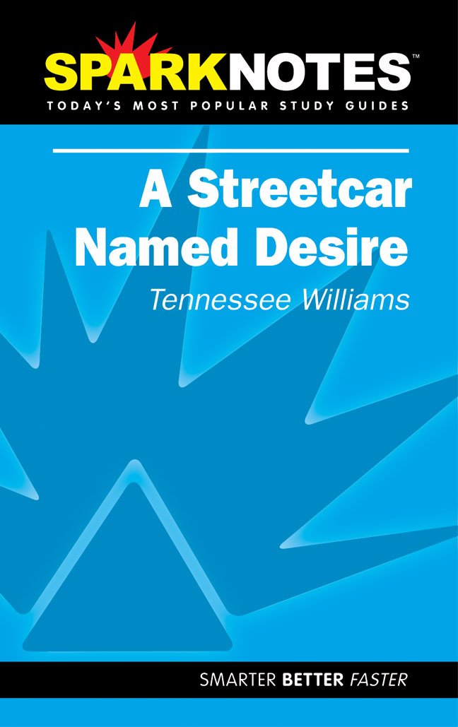 Sparknotes a Streetcar Named Desire (Sparknotes Literature Guides) Drama