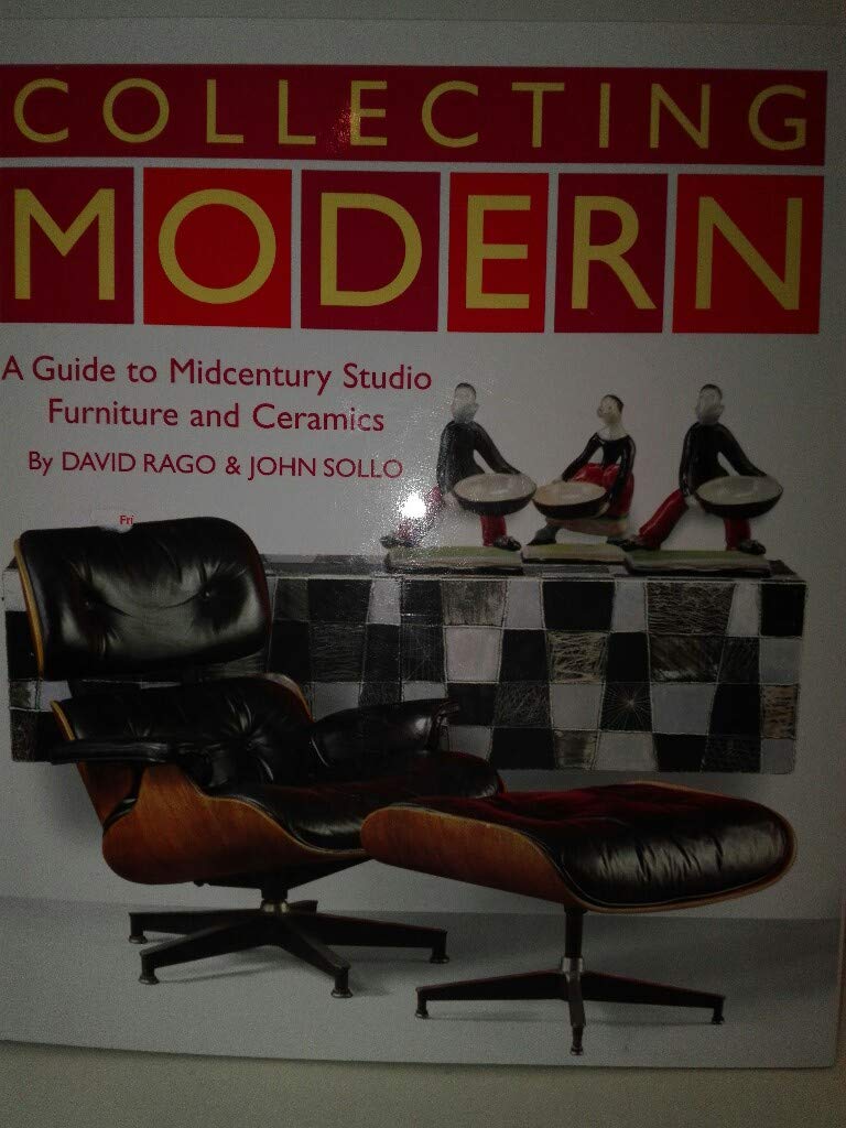 Collecting Modern: A Guide to Midcentury Studio Furniture and Ceramics book