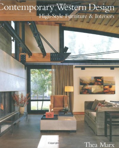 Contemporary Western Design: High-Style Furniture and Interiors Architecture