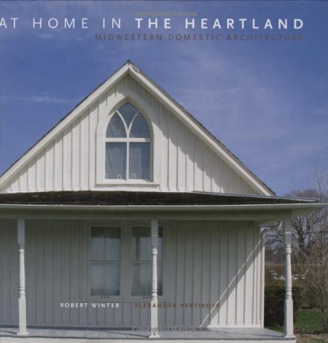 At Home in the Heartland: Midwestern Domestic Architecture book
