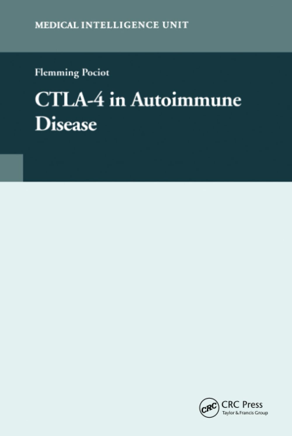 CTLA-4 in Autoimmune Disease (Medical Intelligence Unit) Medicine