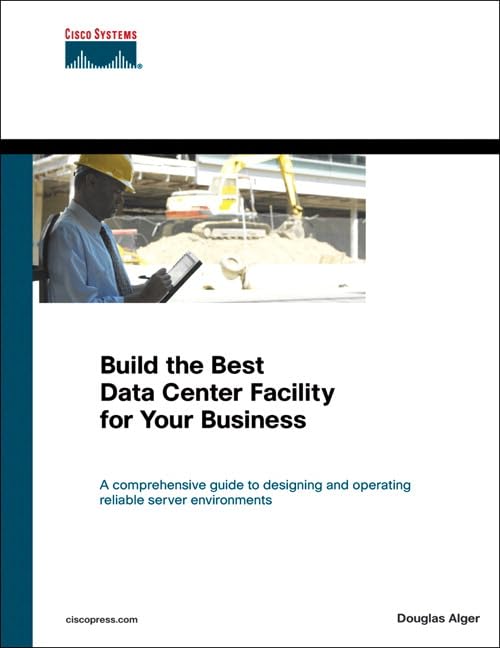 Build the Best Data Center Facility for Your Business book