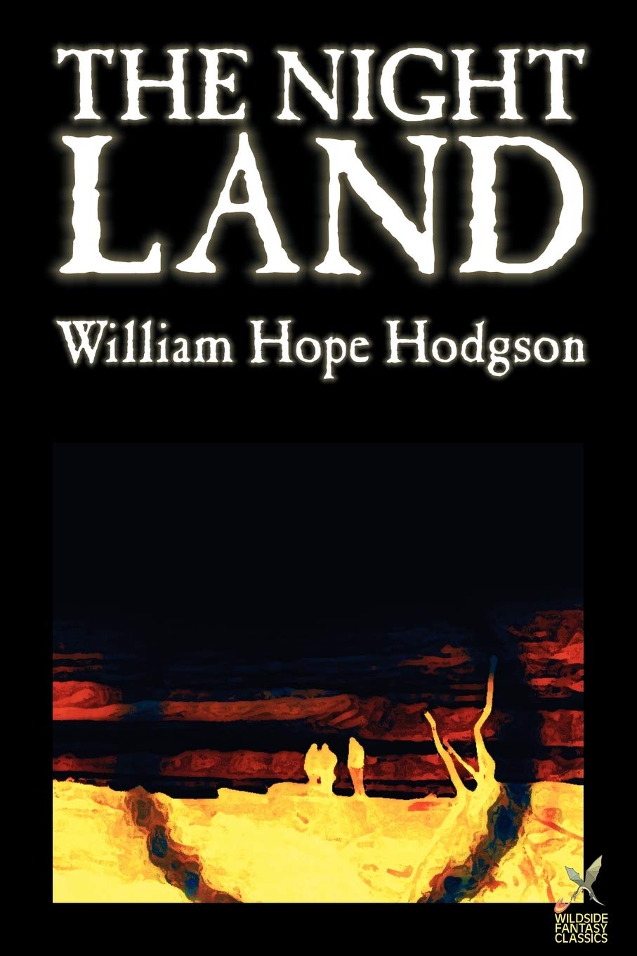 The Night Land by William Hope Hodgson, Science Fiction Classics