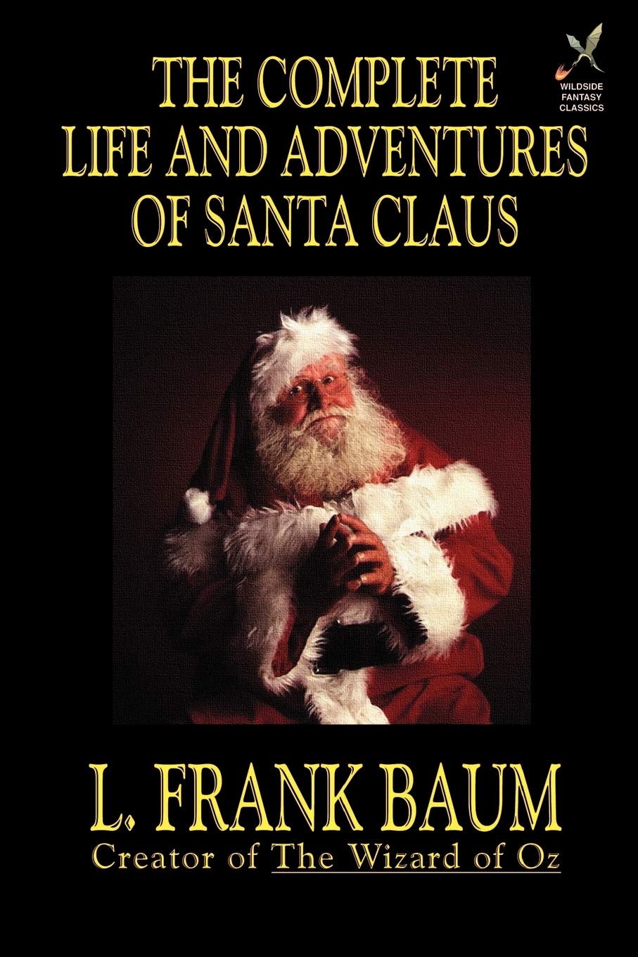 The Complete Life and Adventures of Santa Claus Classics