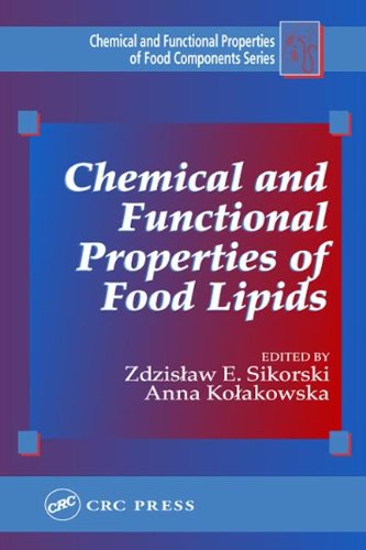 Chemical and Functional Properties of Food Lipids (Chemical & Functional Properties of Food Components) Business, Finance & Career