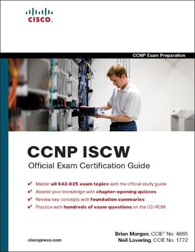 CCNP ISCW Official Exam Certification Guide, w. CD-ROM: The official self-study test preparation guide for the Cisco CCNP ISCW exam 642-825 Computer Science
