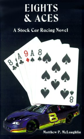 Eights and Aces: A Stock Car Racing Novel Contemporary literature