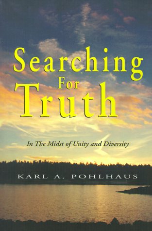 Searching for Truth: In the Midst of Unity and Diversity Philosophy