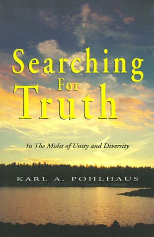 Searching for Truth: In the Midst of Unity and Diversity Philosophy