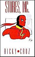 Stories, Inc: An Anthology Featuring Tales of New Heroes and Villains Fantasy & Sci-Fi