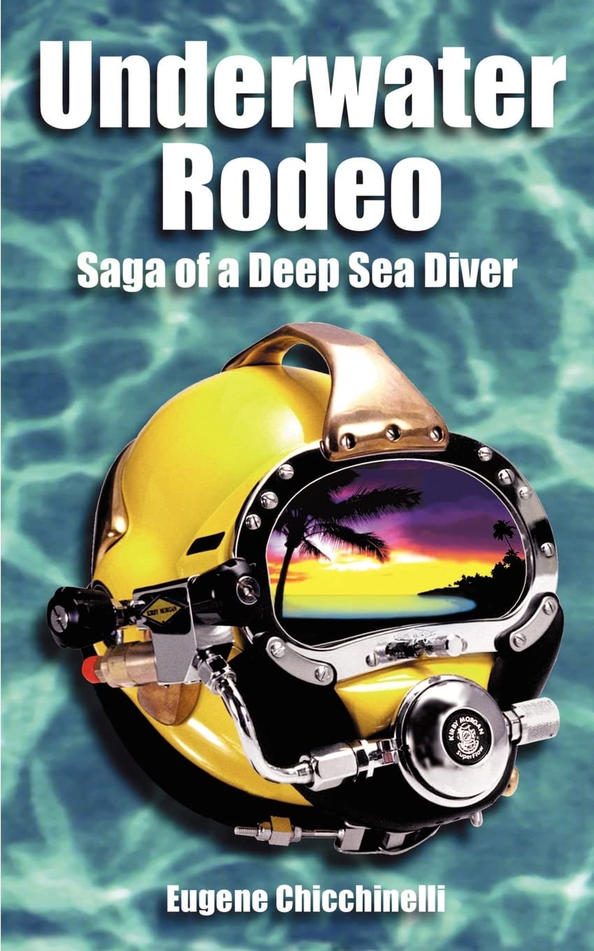 Underwater Rodeo: Saga of a Deep Sea Diver Action & Adventure