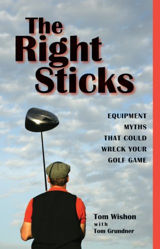 The Right Sticks: Equipment Myths That Could Wreck Your Golf Game Leisure & Fun