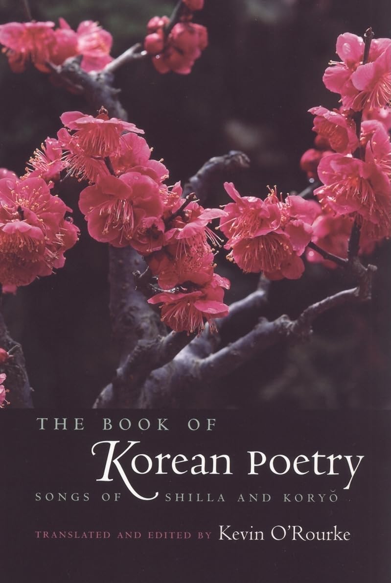 The Book of Korean Poetry: Songs of Shilla and Koryo Social Sciences